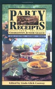 Cover of: Party receipts from the Charleston Junior League: hors d'oeuvres, savories, sweets