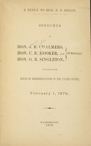 Cover of: A reply to Hon. E. S. Bragg. by James R. Chalmers