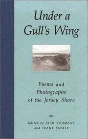 Cover of: Under a Gull's Wing: Poems and Photographs of the Jersey Shore