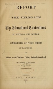 Cover of: Report of the delegate to the educational conventions of Buffalo and Boston | J. N. M