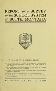 Report of a survey of the school system of Butte, Montana by Butte (Mont.). Survey commission.