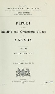 Cover of: Report on the building and ornamental stones of Canada by William Arthur Parks