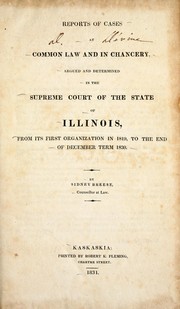 Cover of: Reports of Cases at Common Law and in Chancery Argued and Determined in the Supreme Court of the State of Illinois by Illinois. Supreme Court.