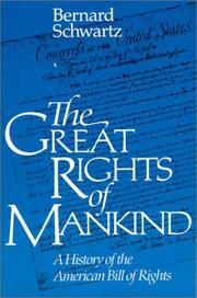 Cover of: The great rights of mankind by Schwartz, Bernard