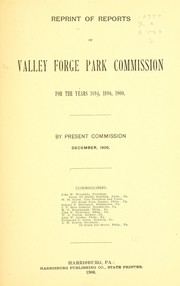 Cover of: Reprint of reports of Valley Forge Park Commission for the years 1894, 1896, 1900.