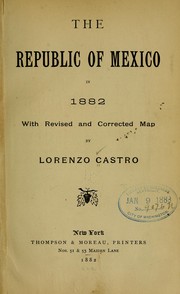 The republic of Mexico in 1882 by Lorenzo Castro