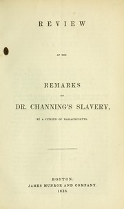 Cover of: Review of the Remarks on Dr. Channing's Slavery by Simmons, George F.