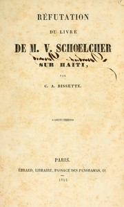 Cover of: Réfutation du livre de M. V. Schoelcher sur Haïti