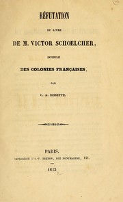 Cover of: Réfutation du livre de M. Victor Schoelcher, intitulé Des colonies françaises