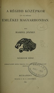Cover of: A régibb középkor emlékei Magyarhonban, 4-10. század