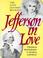 Cover of: Jefferson in Love
