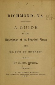 Cover of: Richmonnd, Va: A guide to and description of its principal and places and objects of interest