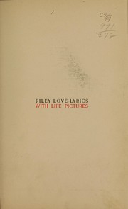 Cover of: Riley love-lyrics by James Whitcomb Riley