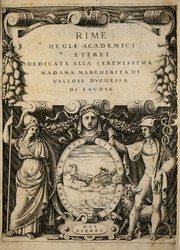 Cover of: Rime de gli academici Eterei dedicate alla Serenissima Madama Margherita di Vallois by Accademia patavina di scienze, lettere ed arti.