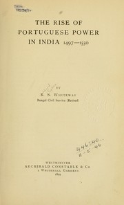 Cover of: The rise of Portuguese power in India, 1497-1550