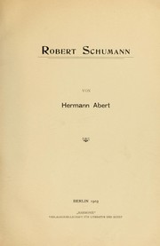 Cover of: Robert Schumann by Hermann Abert
