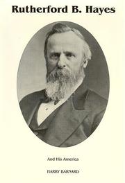 Cover of: Rutherford B. Hayes: And His America