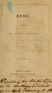 Cover of: Rome: as seen by a New-Yorker in 1843-4. | William Mitchell Gillespie