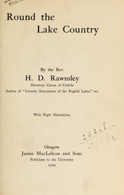 Cover of: Round the Lake Country by Hardwicke Drummond Rawnsley