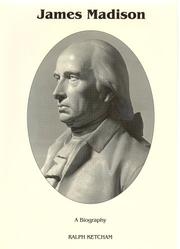 Cover of: James Madison: A Biography