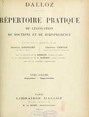 Cover of: Répertoire pratique de législation, de doctrine et de jurisprudence by Gaston Griolet