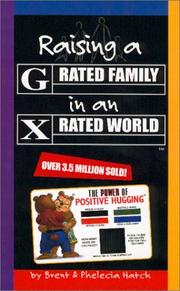 Cover of: Raising A G- Rated Family In An X- Rated World