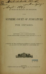 Cover of: The rules of practice and procedure of the Supreme Court of Judicature for Ontario