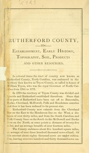 Cover of: Rutherford County, North Carolina, its establishment, early history, topography, soil, products, and other resources. by 