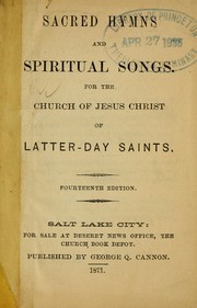 Cover of: Sacred hymns and spiritual songs: for the Church of Jesus Christ of Latter-Day Saints