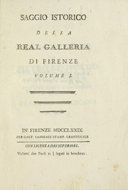 Cover of: Saggio istorico della Real galleria di Firenze