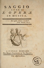 Cover of: Saggio sopra l'opera in musica ...