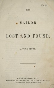 Cover of: The Sailor lost and found: a true story