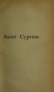 Cover of: Saint Cyprien, évêque de Carthage, 210-258