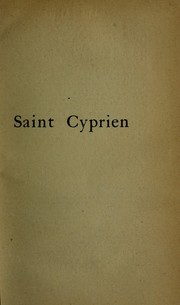 Cover of: Saint Cyprien, évêque de Carthage, 210-258 by Paul Monceaux