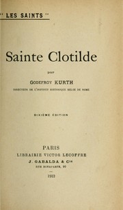 Cover of: Sainte Clotilde by Godefroid Kurth