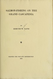 Cover of: Salmon-fishing on the grand Cascapedia | Edmund W. Davis