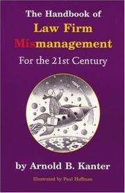 Cover of: The Handbook of Law Firm Mismanagement for the 21st Century