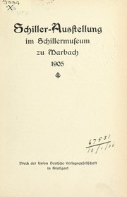 Cover of: Schiller-Austellung im Schillermuseum zu Marbach, 1905