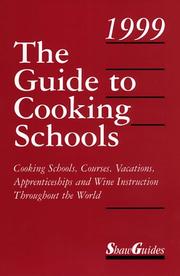 Cover of: The Guide to Cooking Schools 1999 (11th Edition) (Guide to Cooking Schools)