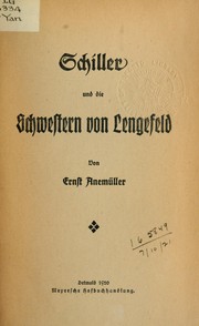 Schiller und die Schwestern von Lengefeld by Ernst Anemüller