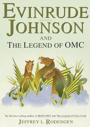 Cover of: Evinrude, Johnson, and the legend of OMC