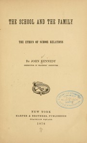 Cover of: The school and the family by John Kennedy