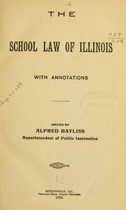 Cover of: The school law of Illinois, with annotations. by Illinois.
