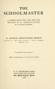 Cover of: The schoolmaster by Arthur Christopher Benson