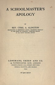 Cover of: A schoolmaster's apology. -- by Cyril Alington, Cyril Argentine Alington