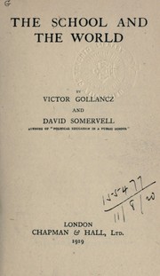 Cover of: The school and the world by Victor Gollancz