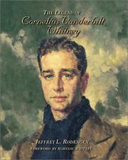 Cover of: The legend of Cornelius Vanderbilt Whitney