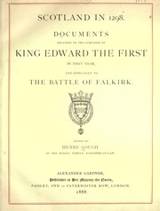 Cover of: Scotland in 1298: Documents relating to the campaign of King Edward the First in that year, and especially to the battle of Falkirk