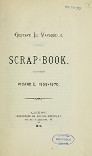 Cover of: Scrap-book: Picardie, 1858-1870