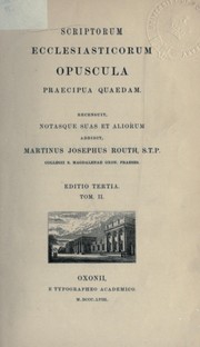 Cover of: Scriptorum ecclesiasticorum opuscula praecipua quaedam